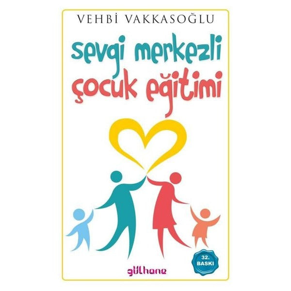 Sevgi Merkezli Çocuk Eğitimi