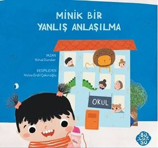 Minik Bir Yanlış Anlaşılma | Bulutsu Yayınları