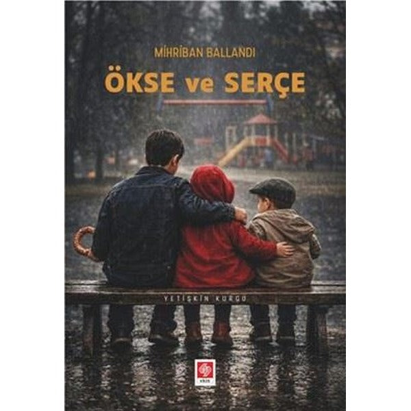 Ökse ve Serçe | Ekin Basım Yayın (İnce Kapak)