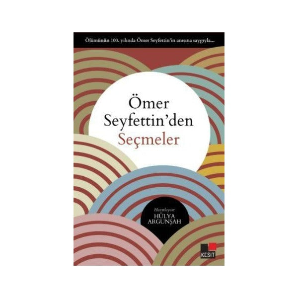 Ömer Seyfettin'den Seçmeler | Kesit Yayınları (Ciltsiz)