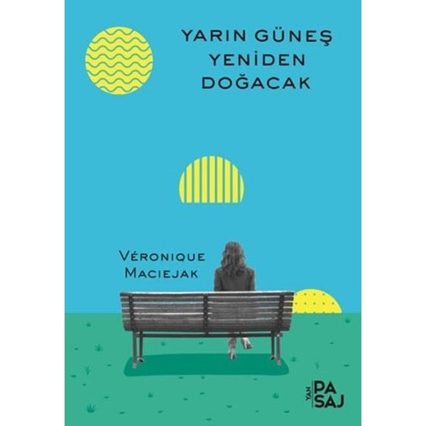 Yarın Güneş Yeniden Doğacak | Yan Pasaj