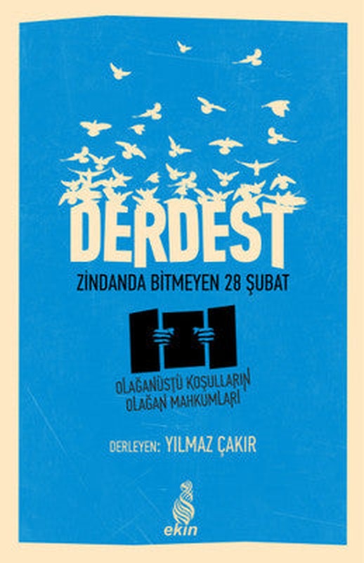 Derdest Zindanda Bitmeyen 28 Şubat | Ekin Yayınları