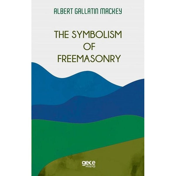 The Symbolism of Freemasonry | Gece Kitaplığı
