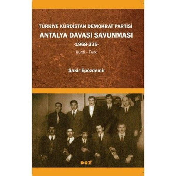 Türkiye Kürdistan Demokrat Partisi Antalya Davası Savunması 1968 - 235 | Doz (İnce Kapak)