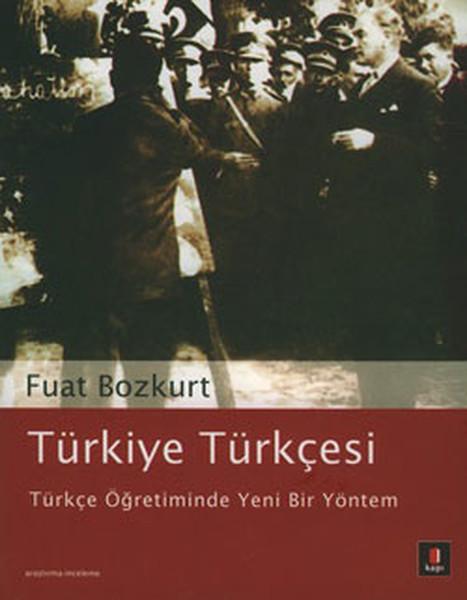 Türkiye Türkçesi- Türkçe Öğretiminde Yeni Bir Yöntem | Kapı Yayınları (İnce Kapak) - Resim 1