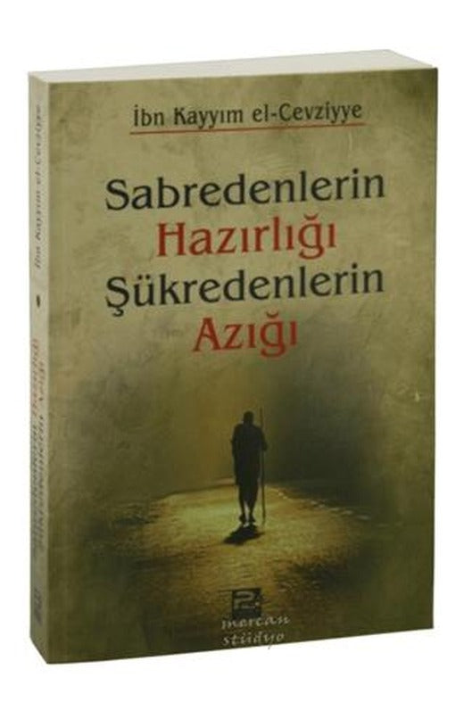 Sabredenlerin Hazırlığı Şükredenlerin Azığı | Karınca & Polen Yayınları (Ciltsiz)