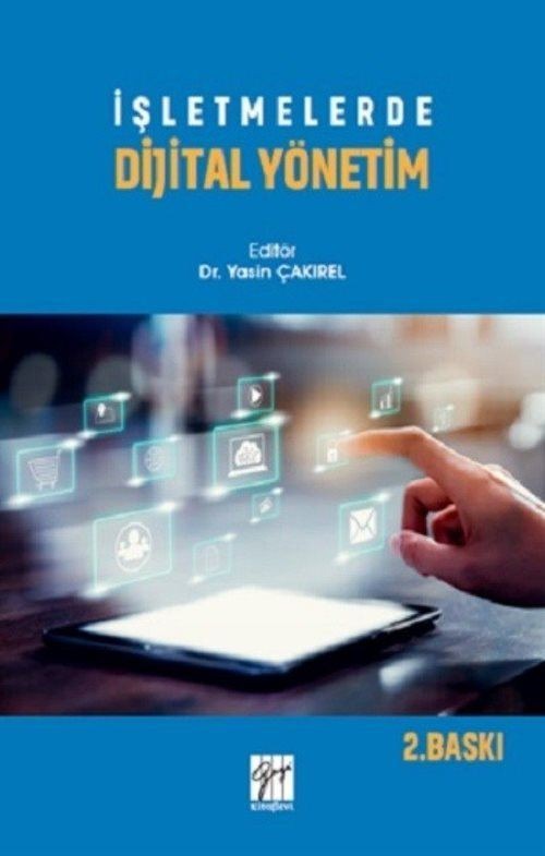 İşletmelerde Dijital Yönetim | Gazi Kitabevi (Ciltsiz)