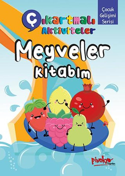 Çıkartmalı Aktiviteler Meyveler Kitabım | Pinokyo Yayınları (Ciltsiz)
