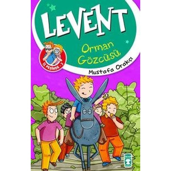 Levent İz Peşinde 3-Orman Gözcüsü | Timaş Çocuk (İnce Kapak)