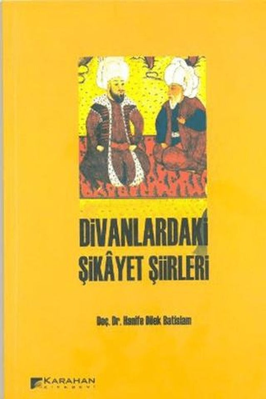 Divanlardaki Şikayet Şiirleri | Karahan Kitabevi (Ciltsiz)