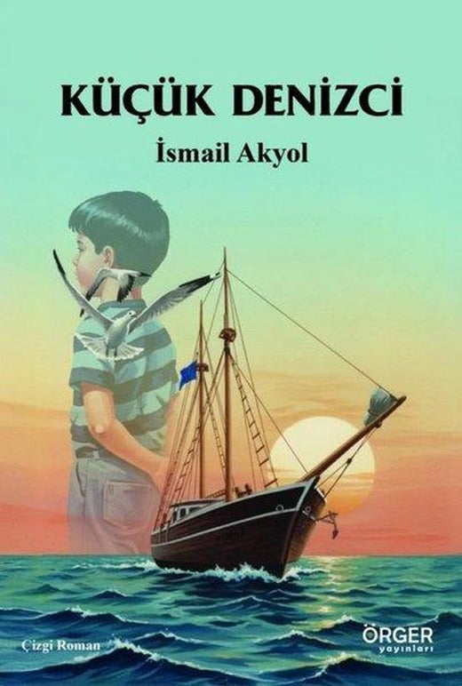 Küçük Denizci | Örger Yayınları (İnce Kapak)