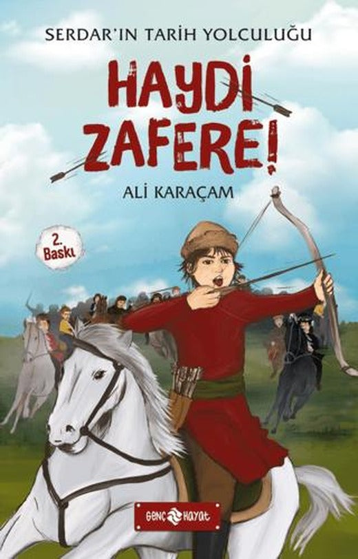 Serdar'ın Tarih Tolculuğu - Haydi Zafere!