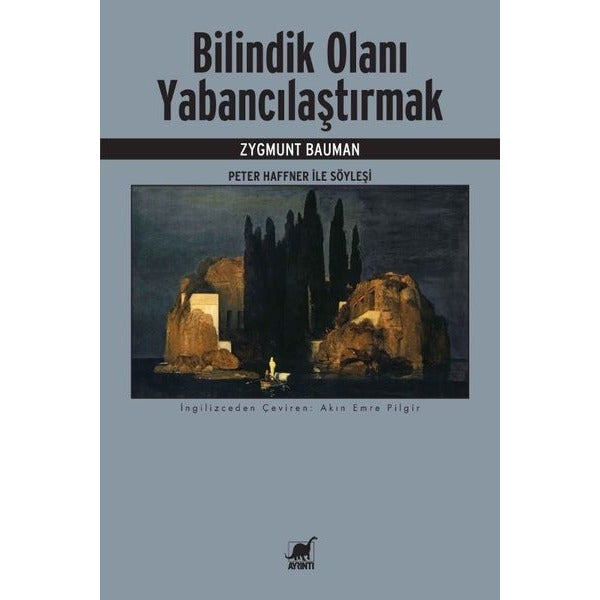 Bilindik Olanı Yabancılaştırmak