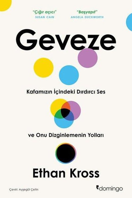 Geveze - Kafamızın İçindeki Dırdırcı Ses ve Onu Dizginlemenin Yolları | Domingo Yayınevi (İnce Kapak)