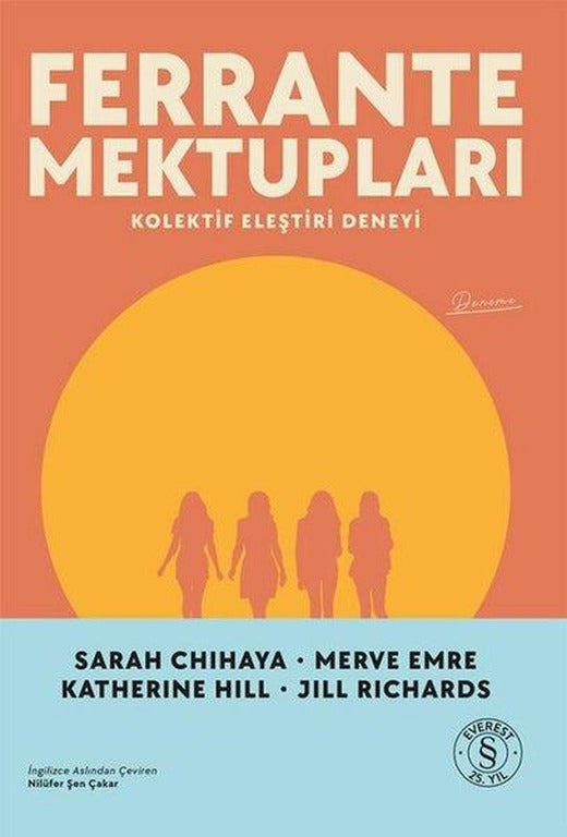 Ferrante Mektupları - Kolektif Eleştiri Deneyi | Everest Yayınları (İnce Kapak)