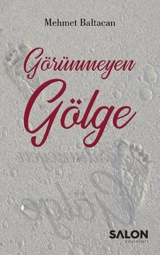 Görünmeyen Gölge | Salon Yayınları (Ciltsiz)