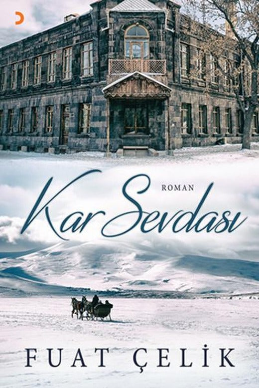 Kar Sevdası | Cinius - Çağdaş Türk Yazarları Dizisi (İnce Kapak)