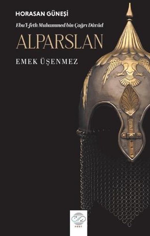 Horasan Güneşi Alparslan | Post Yayınevi (Ciltsiz)