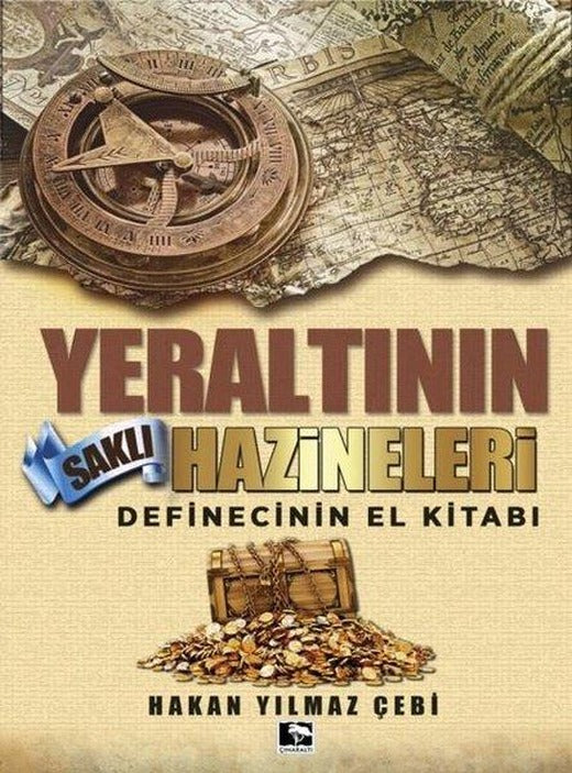 Yeraltının Saklı Hazineleri - Definecinin El Kitabı | Çınaraltı Yayınları (İnce Kapak)