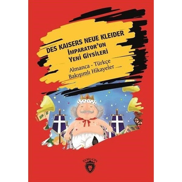 Des Kaisers Neue Kleider-İmparator'un Yeni Giysileri | Dorlion Yayınevi