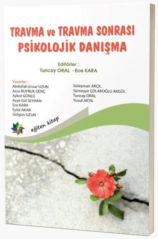 Travma ve Travma Sonrası Psikolojik Danışma | Eğiten Kitap (Ciltsiz)