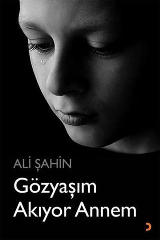 Gözyaşım Akıyor Annem | Cinius Yayınları (Ciltsiz)