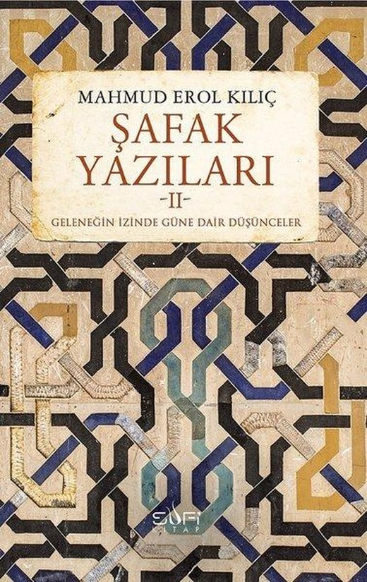 Şafak Yazıları-2 | Sufi Kitap (İnce Kapak)