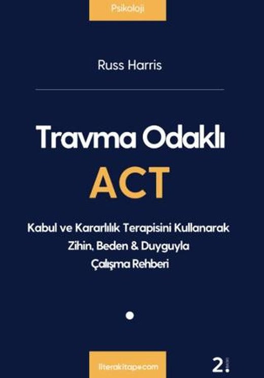 Travma Odaklı Act | Litera Yayıncılık (Ciltsiz)