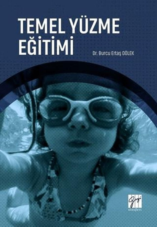 Temel Yüzme Eğitimi | Gazi Kitabevi (Ciltsiz)
