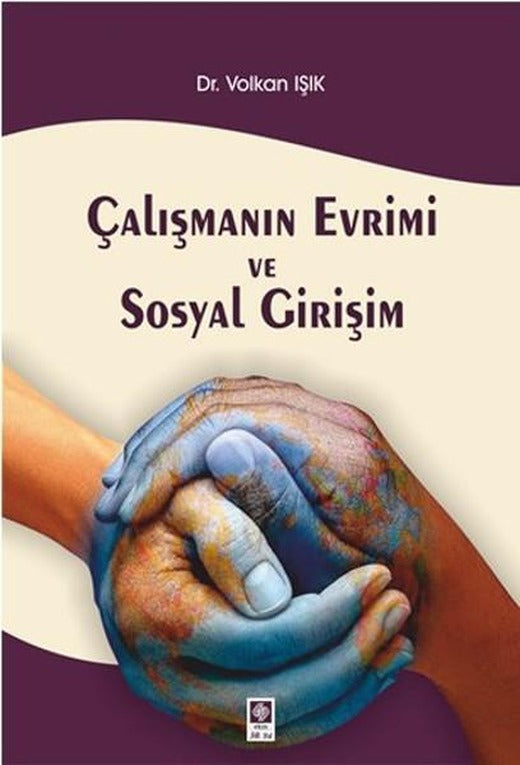 Çalışmanın Evrimi ve Sosyal Girişim | Ekin Basım Yayın (İnce Kapak)