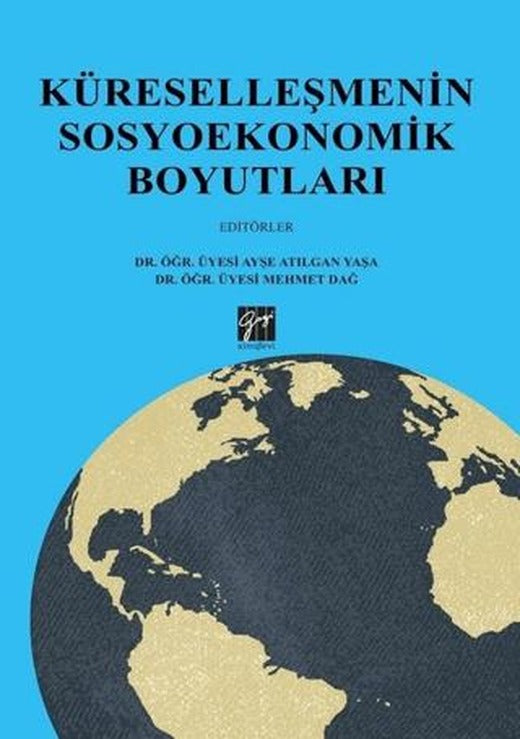 Küreselleşmenin Sosyoekonomik Boyutları | Gazi Kitabevi (Ciltsiz)