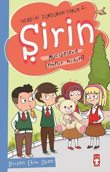 Mucizelere İnanır mısın?-Şirin-Kendimi Durduramıyorum 2 | Timaş Çocuk (İnce Kapak) - Resim 1