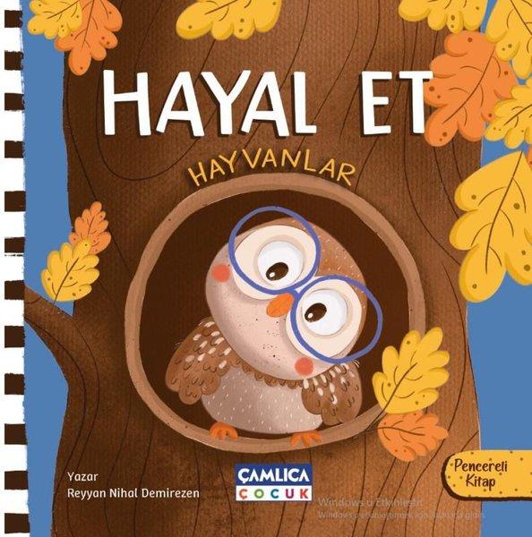 Hayal Et (Hayvanlar) Pencereli Kitap | Çamlıca Çocuk Yayınları (Ciltli) - Resim 1