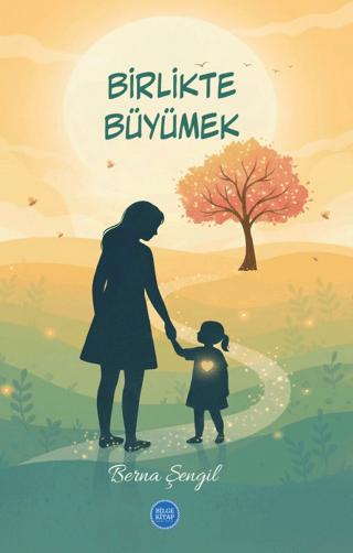 Birlikte Büyümek | Bilge Kitap Yayınları (Ciltsiz) - Resim 1