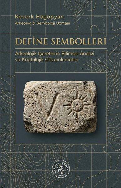 Define Sembolleri: Arkeolojik İşaretlerin Bilimsel Analizi ve Kriptolojik Çözümlemeleri | Hatem-ül Enbiya Yayıncılık (İnce Kapak) - Resim 1