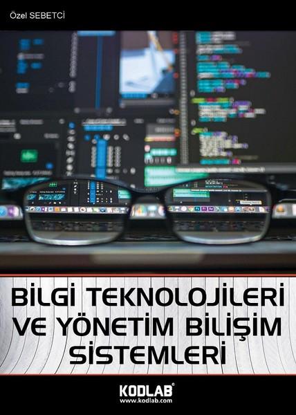 Bilgi Teknolojileri ve Yönetim Bilişim Sistemleri | Kodlab (e-Kitap) - Resim 1