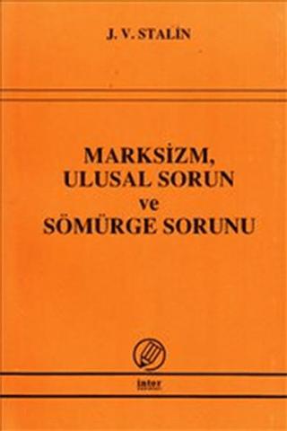 Marksizm, Ulusal Sorun ve Sömürge Sorunu