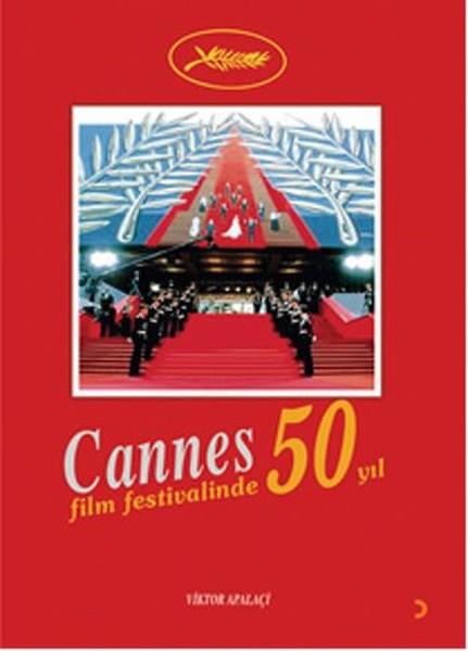 Cannes Film Festivalinde 50 Yıl | Cinius (İnce Kapak) - Resim 1
