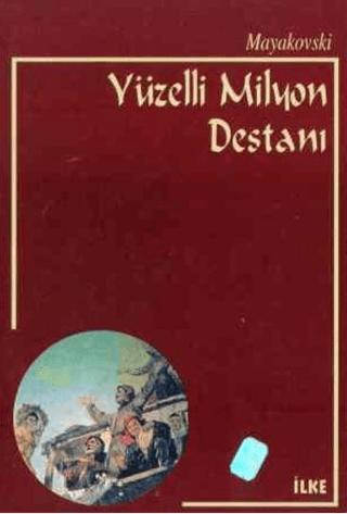Yüzelli Milyon Destanı | İlke Yayıncılık (Ciltsiz) - Resim 1