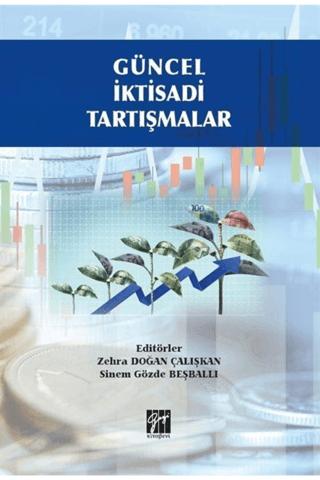 Güncel İktisadi Tartışmalar | Gazi Kitabevi (Ciltsiz) - Resim 1