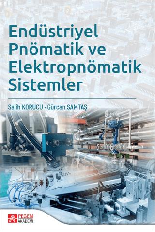 Endüstriyel Pnömatik ve Elektropnömatik Sistemler
