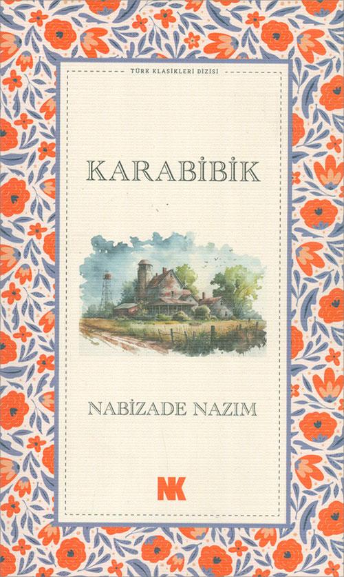 Karabibik - Nabizade Nazım - Nokta Kitap | Nokta Kitap - Resim 1