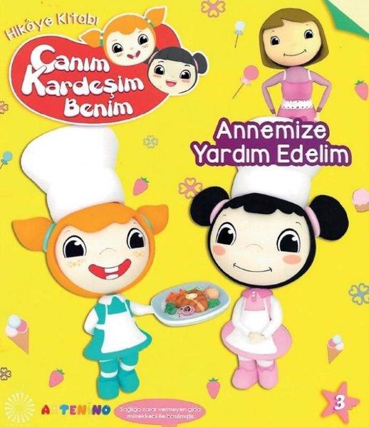 Annemize Yardım Edelim - Canım Kardeşim Benim Serisi | Artenino Yayıncılık (İnce Kapak) - Resim 1