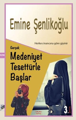 Gerçek Medeniyet Tesettürle Başlar