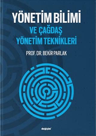 Yönetim Bilimi ve Çağdaş Yönetim Teknikleri | Değişim Yayınları (Ciltsiz) - Resim 1