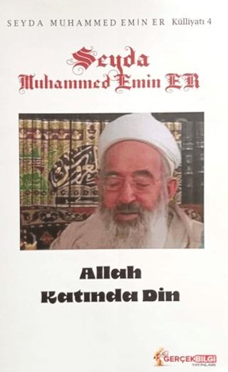 Allah Katında Din | Gerçek Bilgi Yayınları (Ciltsiz) - Resim 1