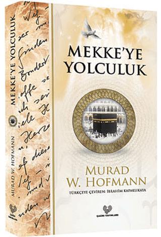 Mekkeye Yolculuk | Çağrı Yayınları (Ciltsiz) - Resim 1