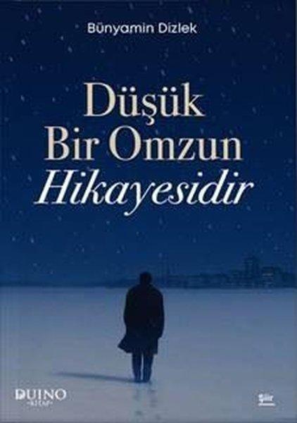 Düşük Bir Omzun Hikayesidir | Duino Kitap (İnce Kapak) - Resim 1