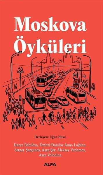 Moskova Öyküleri | Alfa Yayıncılık (İnce Kapak) - Resim 1