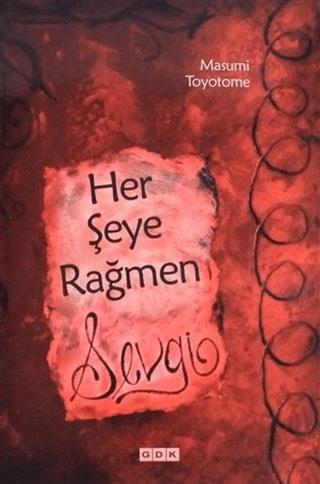 Her Şeye Rağmen Sevgi